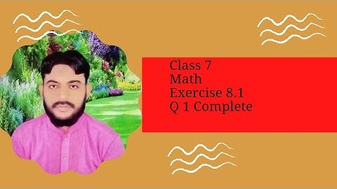 Class 7 Chapter 8 Exercise 8.1 Q 1|Maths by Kamal