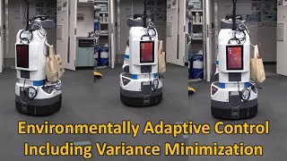 Environmentally Adaptive Control Including Variance Minimization (IROS 2021)