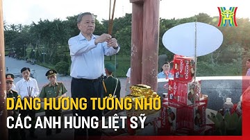 Dâng hương tưởng nhớ các anh hùng liệt sỹ | Tin tức