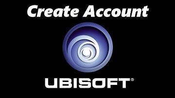 How To Create Ubisoft Account