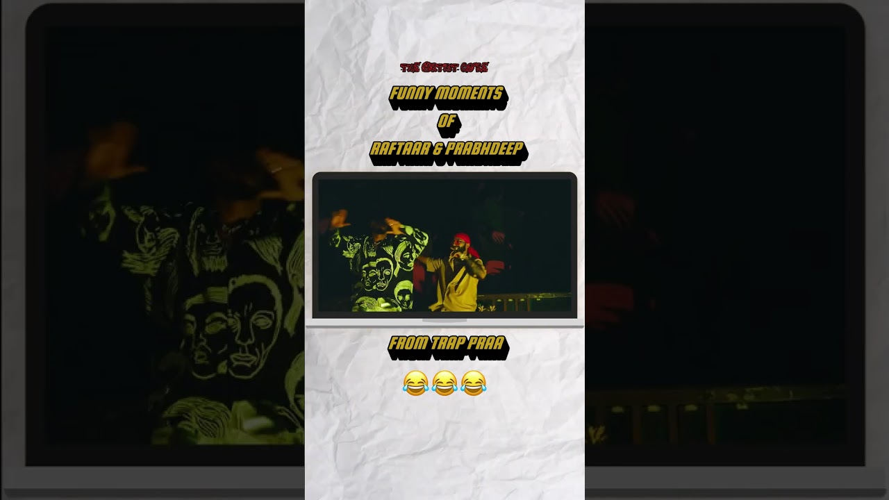 FUNNY MOMENTS OF RAFTAAR & PRABHDEEP FROM TRAP PRAA 