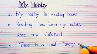 Ten lines essay on My Hobby in English || short essay on My Hobby in English || educational writing