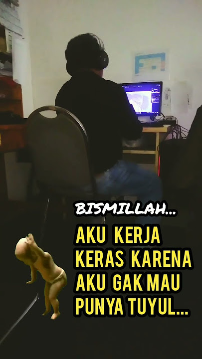 Status WA, Aku Kerja Keras Karena Gak Mau Punya Tuyul... #shorts