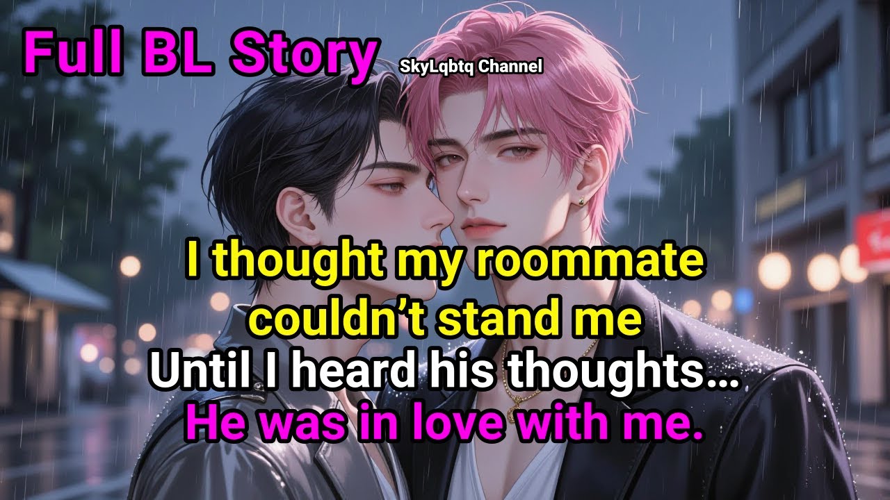 🌈I thought my roommate couldn’t stand me—Until I heard his thoughts…He was in love with me #BL #Yaoi