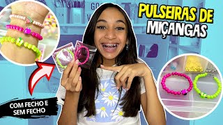 COMO FAZER PULSEIRA DE MIÇANGAS COM FECHO E SEM FECHO | O MUNDO DE LARISSA