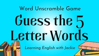 Word Unscramble Game | Guess the 5 Letter Words