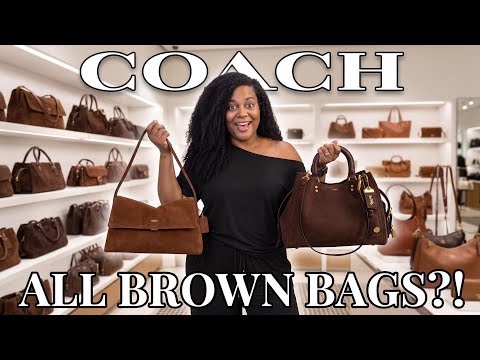COACH RETAIL ALL BROWN HANDBAGS SHOP WITH ME FALL LEATHER SUEDE NEW DROPS
