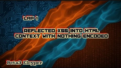 Lab: Reflected XSS into HTML context with nothing encoded شرح تحليل وفهم