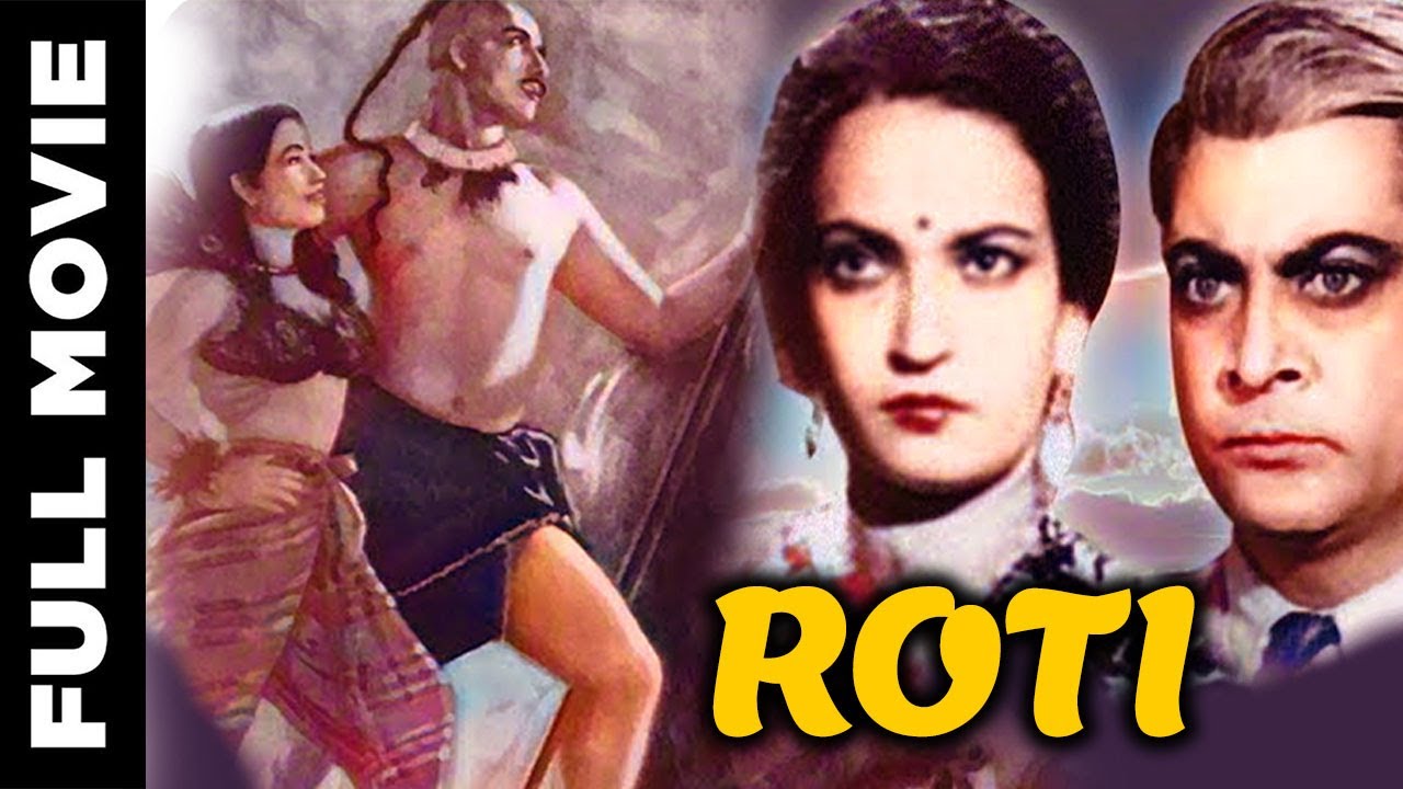 Roti (1942) B&W Hindi Movie रोटी Chandra Mohan Sitara Devi