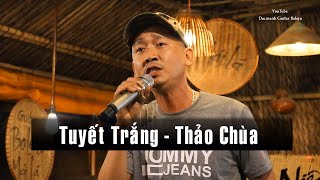 Tuyết Trắng - Nhạc Lính Bolero Thảo Chùa - Nhạc Sống Guitar Bolero Mái Lá