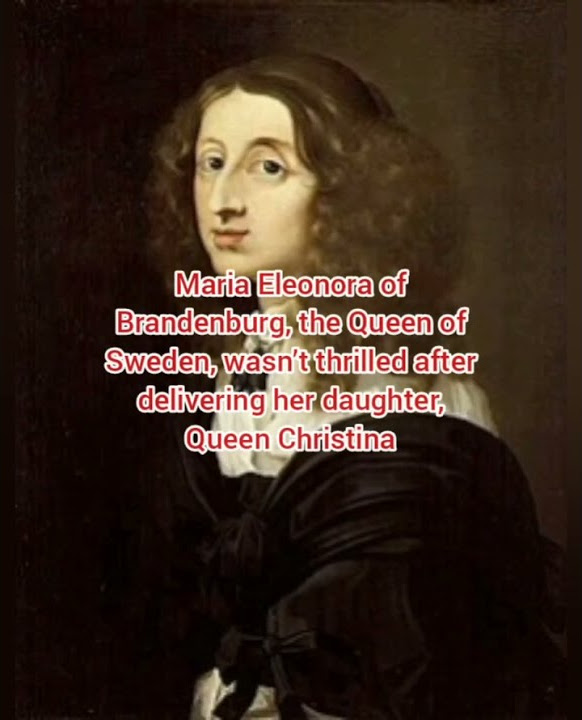 Maria Eleonora of Brandenburg Maria Eleonora Worst Queen In