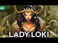 Who Is Lady Loki