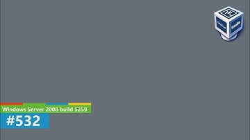 VirtualBox #532 - Windows Server 2008 (Longhorn Server) build 5259