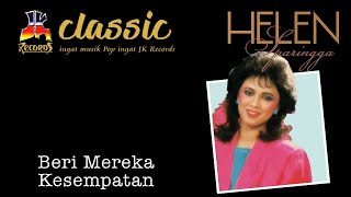 Helen Sparingga - Beri Mereka Kesempatan