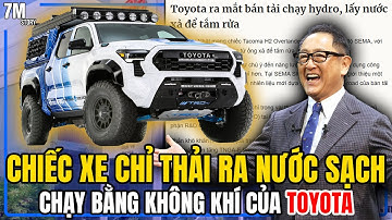 XE Ô TÔ CHỈ THẢI RA NƯỚC, CHẠY BẰNG KHÔNG KHÍ - ĐỘT PHÁ CỦA TOYOTA!