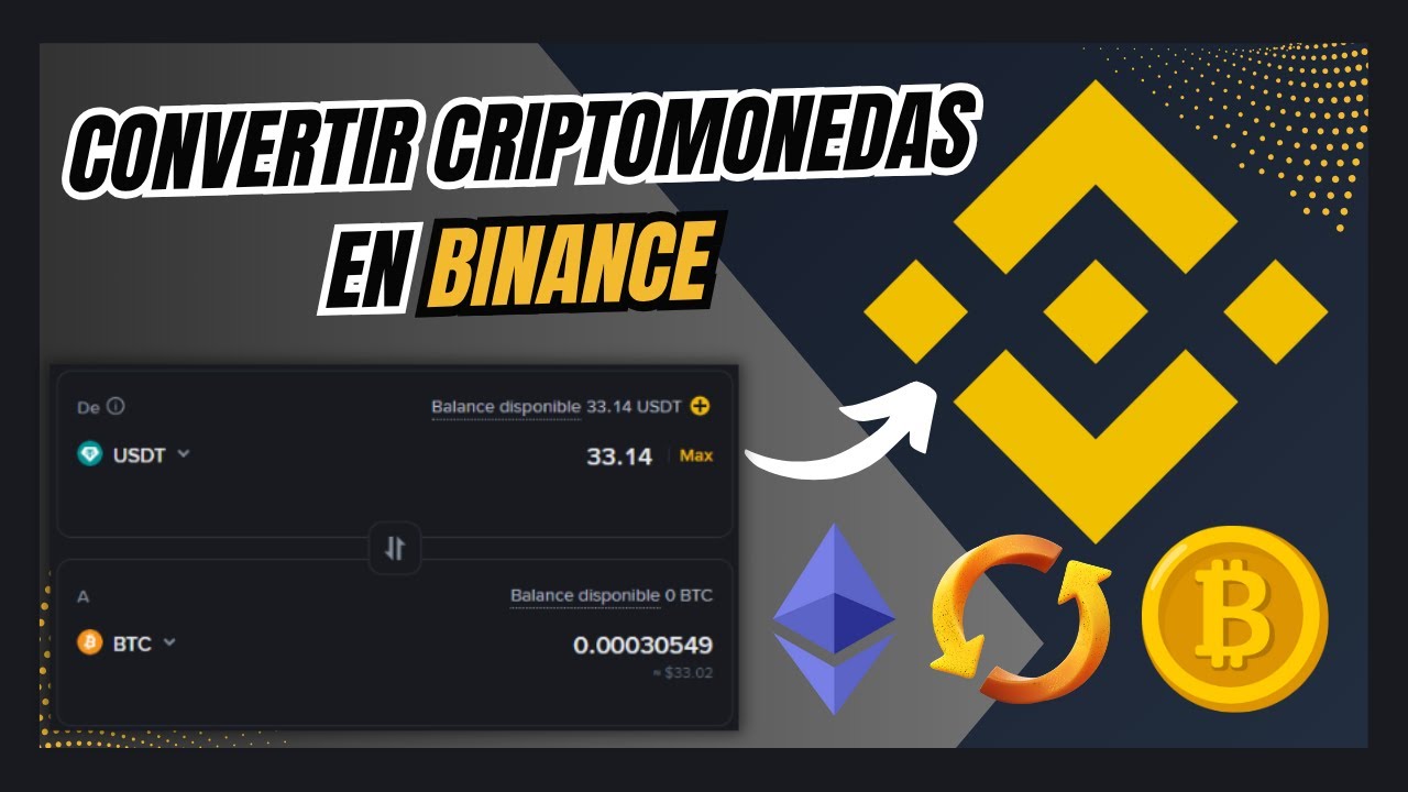 Cómo convertir Criptomonedas en Binance BTC a ETH y más