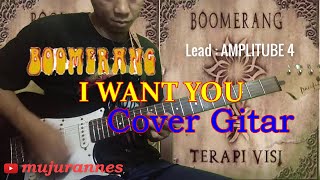 Boomerang I Want You Cover Gitar