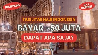 Fasilitas Jamaah Haji Indonesia Hotel Catering Akomodasi Dll Apa Perbedaan Dengan Haji Plus?