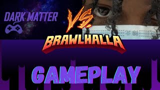 Brawllhalla Gameplay WITH LAVAIO'S GAMING 🔥🔥🙌