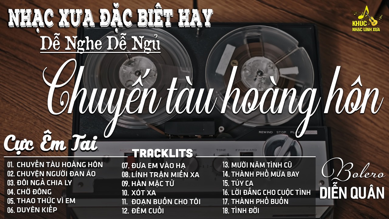 CHUYẾN TÀU HOÀNG HÔN | LK Nhạc Vàng Trữ Tình Chọn Lọc Nghe CỰC ÊM TAI➤BOLERO DIỄN QUÂN MỚI NHẤT 2026