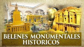 GRANDES BELENES MONUMENTALES HISTÓRICOS