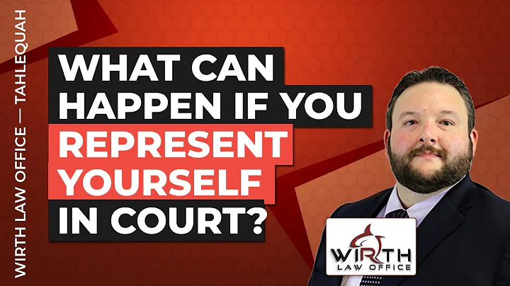 What Can Happen If You Represent Yourself in Court?
