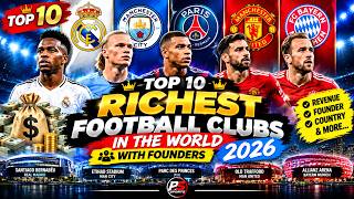 💰 TOP 10 RICHEST FOOTBALL CLUBS IN THE WORLD 2026! ⚽ | Revenue Revealed