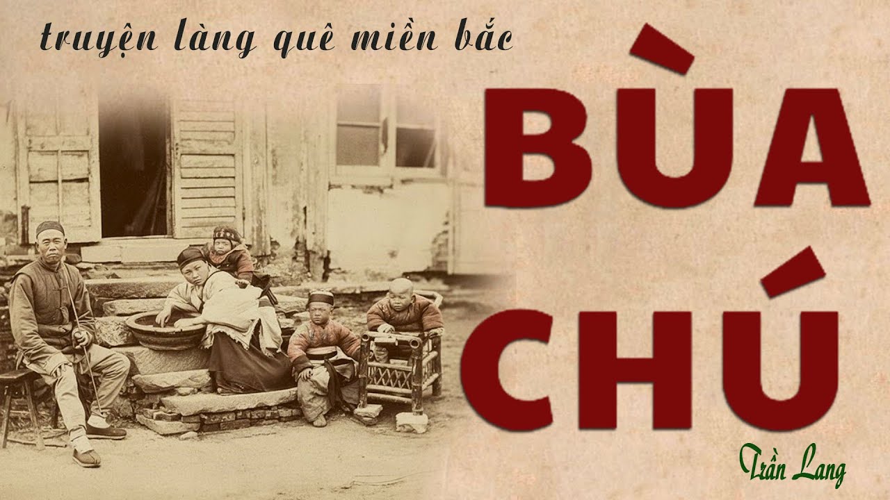 [Rất Hay] Truyện tâm linh miền bắc 1945: BÙA CHÚ | Trần Lang | Kênh Cô Vân