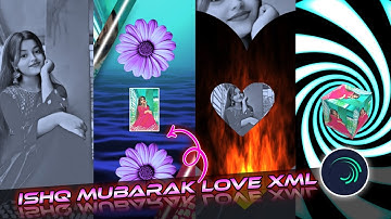 Ishq Mubarak New Love Hard Xml || Trending Love Song Xml Video Editing || By Zx Rohan Creation