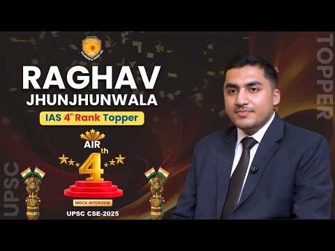 Raghav Jhunjhunwala AIR 4 Mock Interview | IAS 4th Rank Topper | UPSC CSE 2025 | Vajirao & Reddy