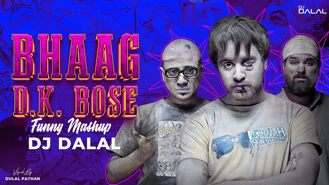 Bhag Dk Bose  Non Veg Remix  Warning Listen On    DJ Dalal London  Funny Video  Delhi Belly