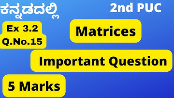 Matrices Ex 3.2 Question 15|2nd puc Matrices| Chapter 3|class 12th matrix exercise 3.2 question 15