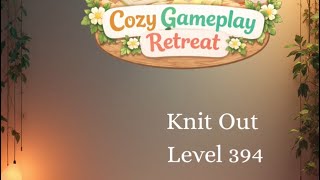 Knit Out | Level 394 | Gameplay Walkthrough
