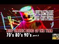 Best classic disco of the year 70s 80s 90s  part 3