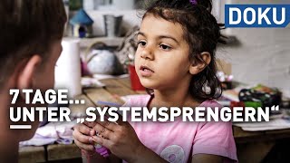 7 Tage... unter "Systemsprengern" | dokus und reportagen