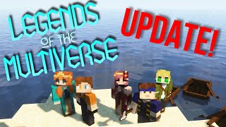 An Update on Legends of the Multiverse!