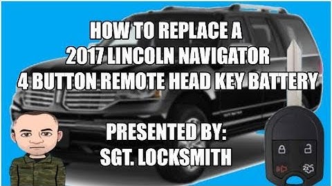 How to replace a 2017 Lincoln Navigator 4 Button Remote Head Key Battery