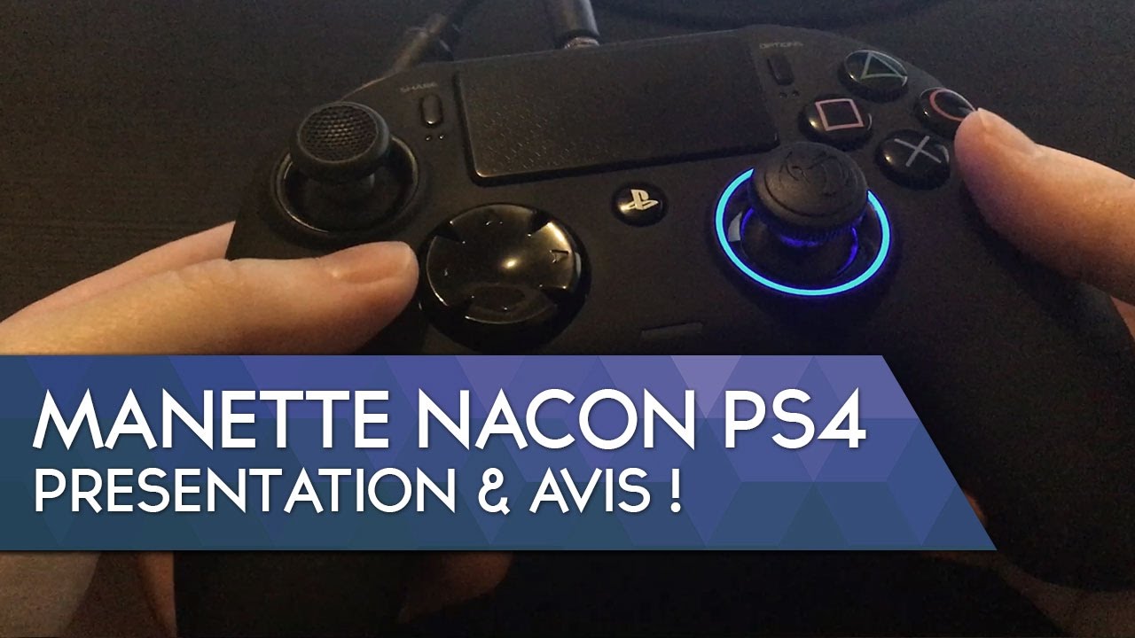 Manette Nacon Ps4 Presentation Avis Demo Logiciel Youtube
