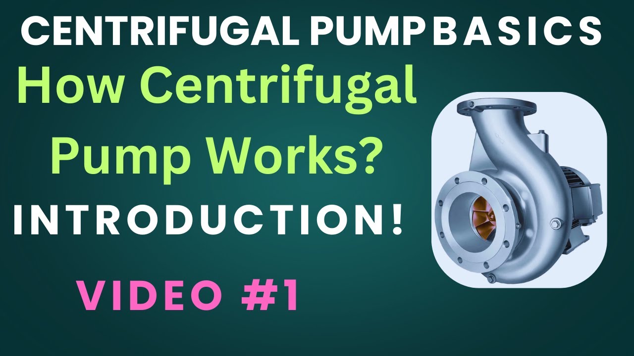 Pumps Introduction Centrifugal Pump Basics - How centrifugal pumps work, Dynamic Pump ...