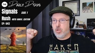 Classical Composer Reacts to RUSH: Signals (Side 1) | The Daily Doug (Episode 642)