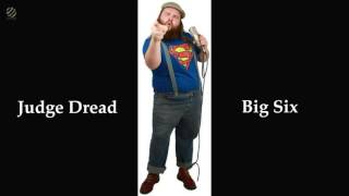 Big Six Judge Dread