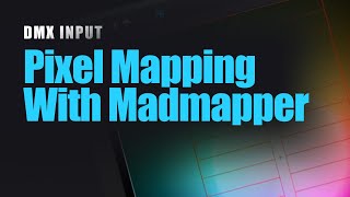 Blackout Breakdowns: Pixel Mapping with DMX Input