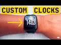 Custom Clocks for Smart Watches