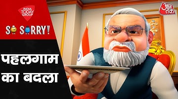 So Sorry: पहलगाम का बदला | Operation Sindoor | India Pakistan Tension | PM Modi | Shahbaz Sharif