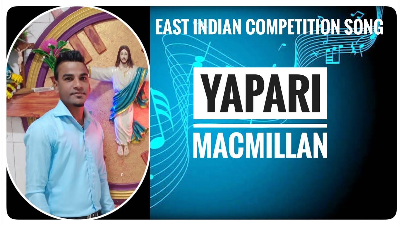 Yapari by Macmillan East Indian Competition Song