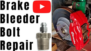 Brake Caliper Bleed Bolt Repair