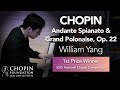 WILLIAM YANG Andante Spianato Grand Polonaise 11th National Chopin Competition Quarterfinals 