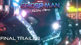 Spider Man 3 No Way Home Fan-Made FINAL TRAILER 3