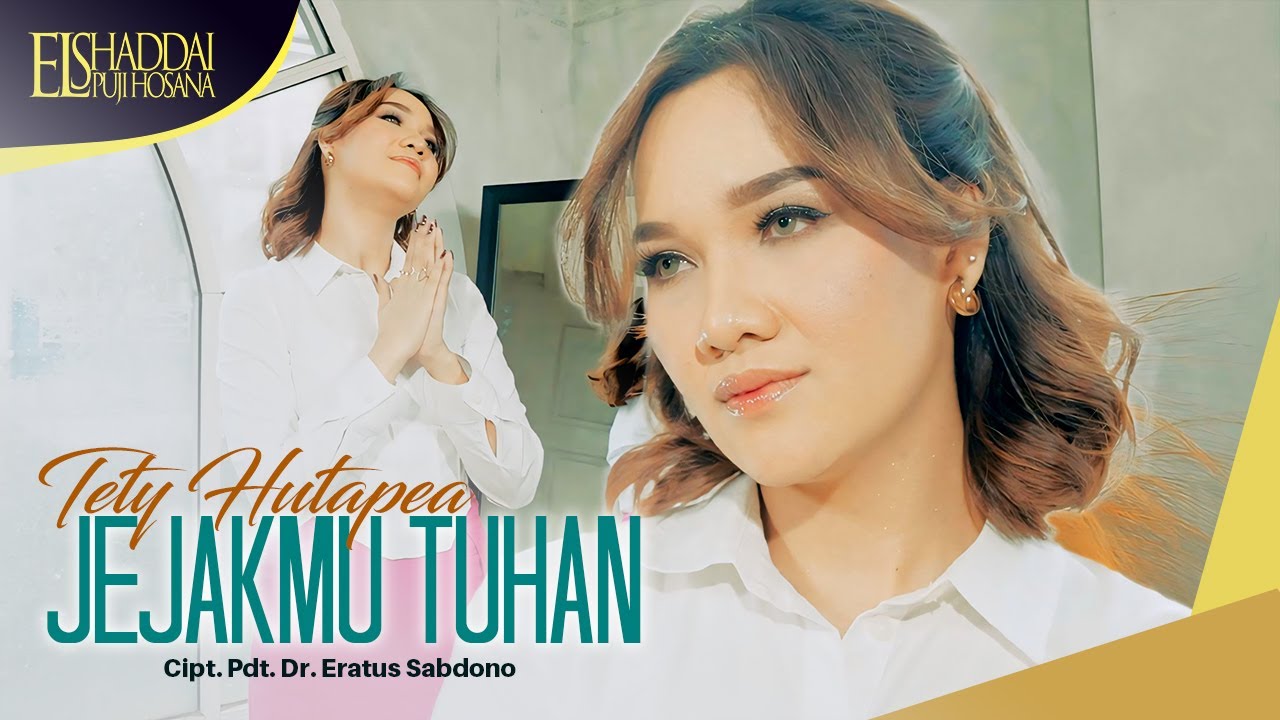 Tety Hutapea - JejakMu Tuhan | Ajarku Memahami Semua Yang Kau Ingini (Official Music Video)