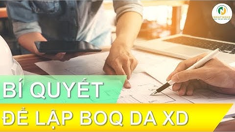 I Kỹ sư Xây dựng, Kỹ sư QS I Bí quyết để lập BOQ cho Dự án Xây dựng